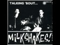 The Milkshakes "Don't Love Another"