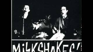 The Milkshakes "Don't Love Another"
