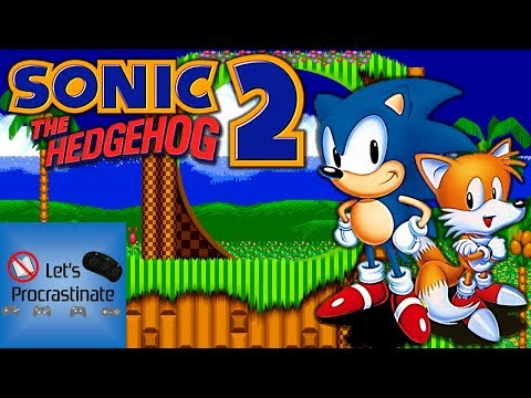 Let's Procrastinate With Sonic 2 - Part 1