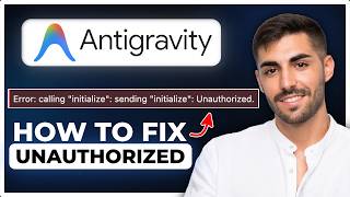 How to Fix Unauthorized MCP Error in Antigravity (Step by Step) 2026