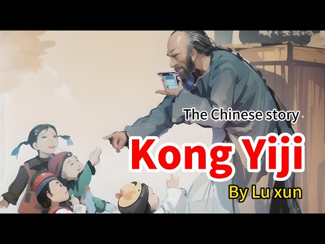 Vídeo relacionado con Kong Yiji y otros cuentos