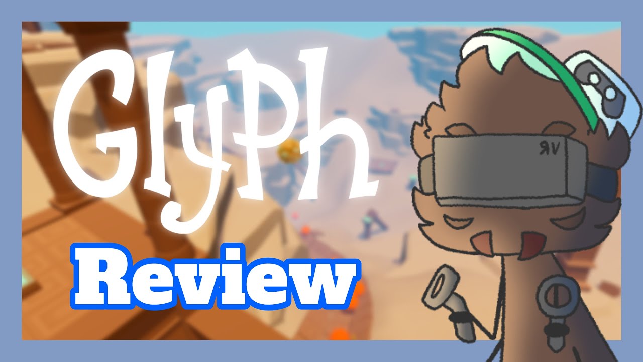 Glyph VR Review (A Free Hidden Gem)