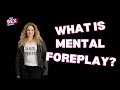 6 Types of Mental Foreplay for More Frequent Sex