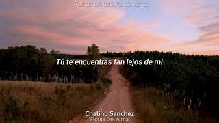 Florita Del Alma - Chalino Sánchez (Letra)