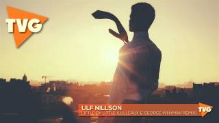 Ulf Nillson - Little By Little (Lulleaux & George Whyman Remix)