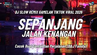 Download lagu DJ POP NOSTALGIA - SEPANJANG JALAN KENANGAN FULL BASS JEDAG JEDUG TERBARU 2026 | B&J FAMILY mp3