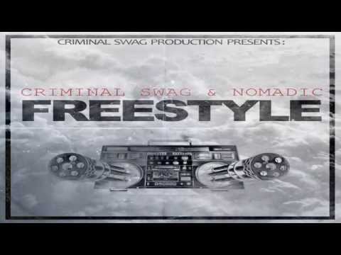Nomadic  Freestyling wite Criminal Swag