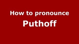 How to pronounce Puthoff