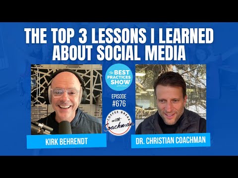 676: The Top 3 Lessons I Learned About Social Media – Dr. Christian Coachman