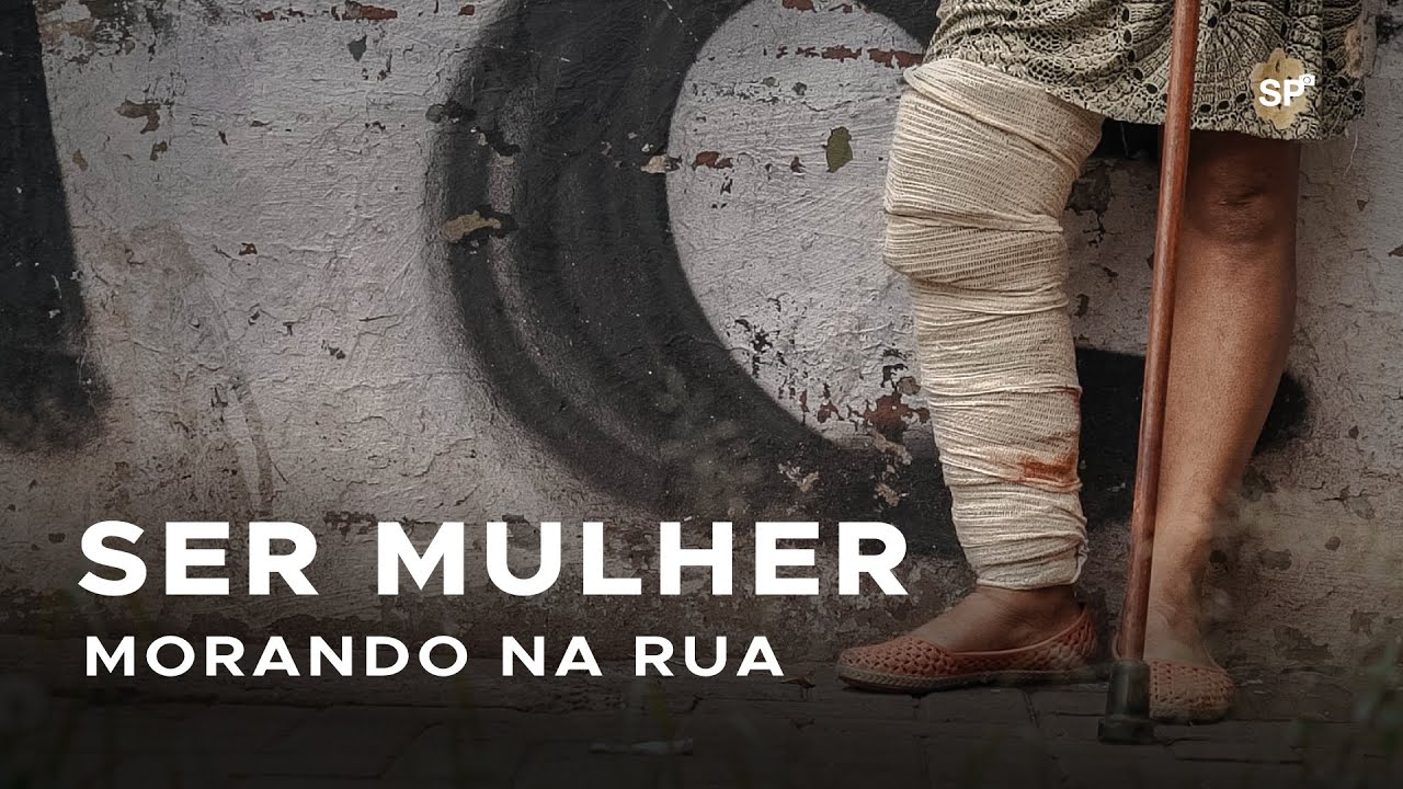 A VIDA DA MULHER MORANDO NA RUA