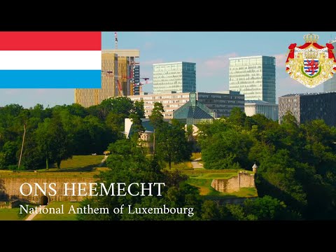 National Anthem of Luxembourg (Ons Heemecht)