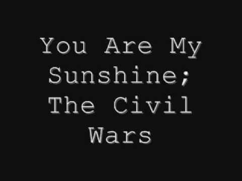 download lagu mp3 mp4 You Are My Sunshine Lyrics Civil Wars, download lagu You Are My Sunshine Lyrics Civil Wars gratis, unduh video klip You Are My Sunshine Lyrics Civil Wars