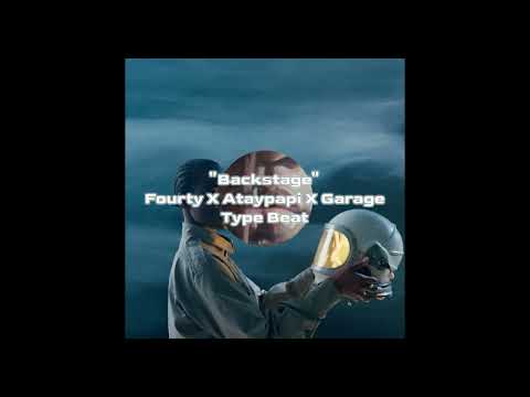 [Free] "Backstage" Fourty X Ataypapi X Garage Type Beat || 2022