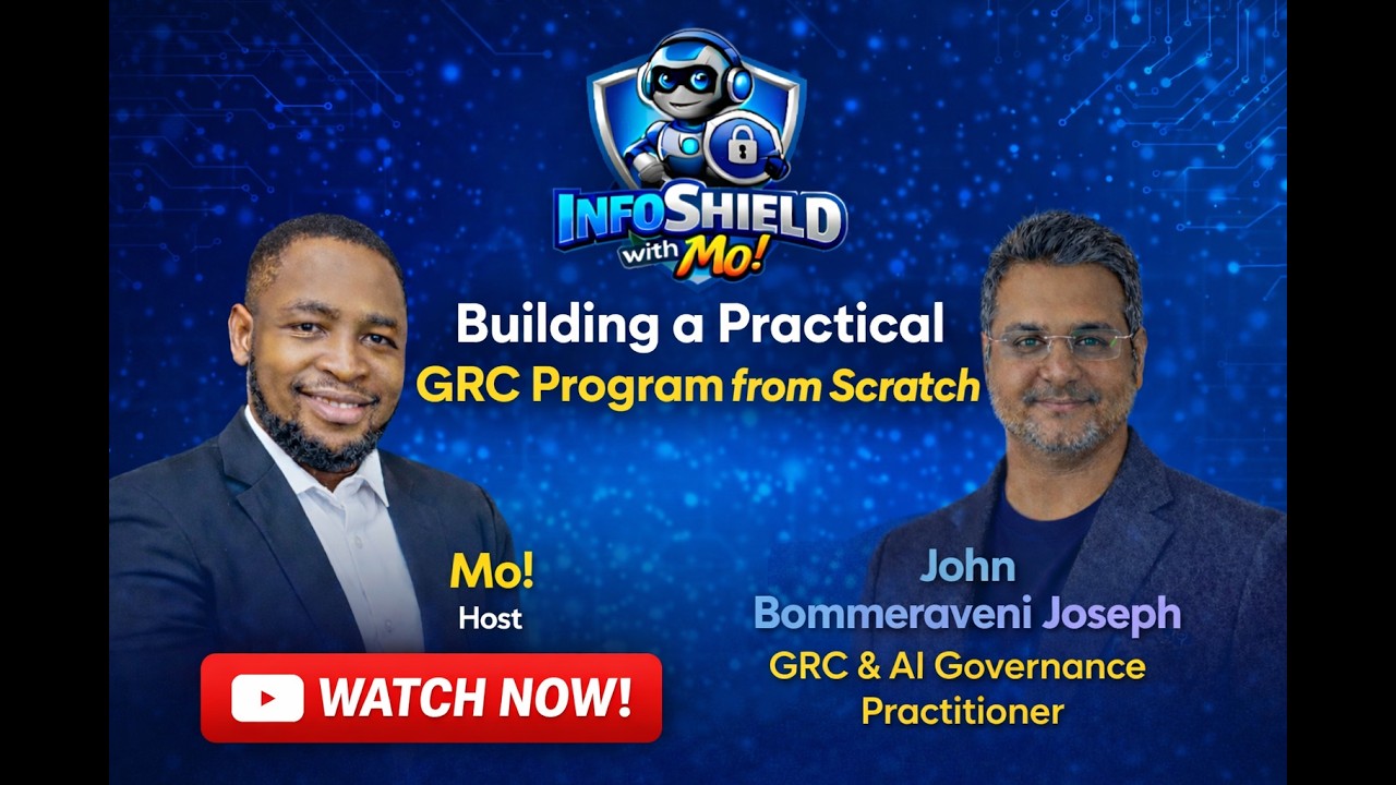How to Build a Practical GRC Program from Scratch (Step-by-Step Guide) with John B. Joseph