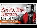 Kisi Roz Milo Humein Shaam Dhale By Rahat Fateh Ali Khan With Lyrics Romantic Qawwali Songs
