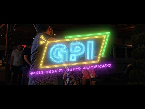 Greeg Mora Ft. Grupo Clasificado - GPI (Video Oficial)