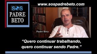 Padre Beto diz que quer voltar para a Igreja