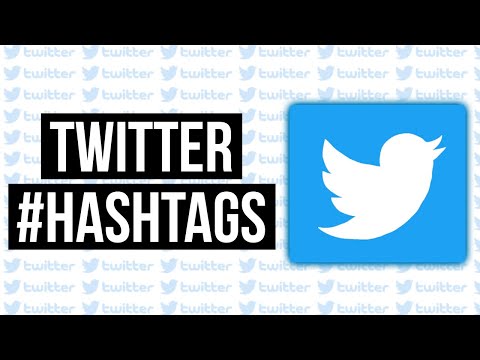 Twitter Hashtags And How To Use Them In 2021