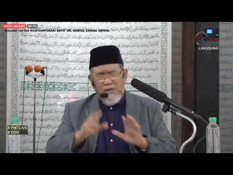Kuliah Tafsir Kontemporari Dato' Dr. Danial Zainal Abidin [8 MAC 2020]
