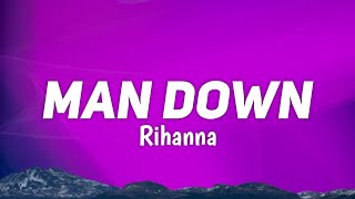 Rihanna - Man Down (Lyrics)