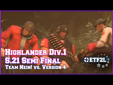 ETF2L Highlander S21 Div 1 Semifinal: Team Nein! vs. Version 4