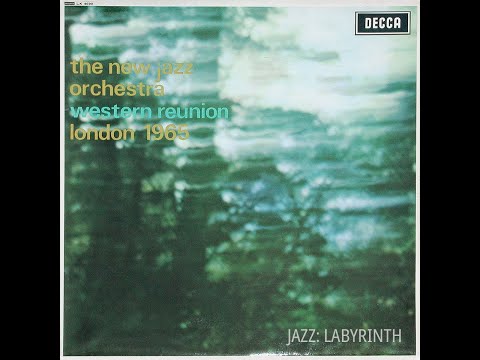 The New Jazz Orchestra - Western Reunion London 1965 - UK Decca LK 4690 MONO LP FULL