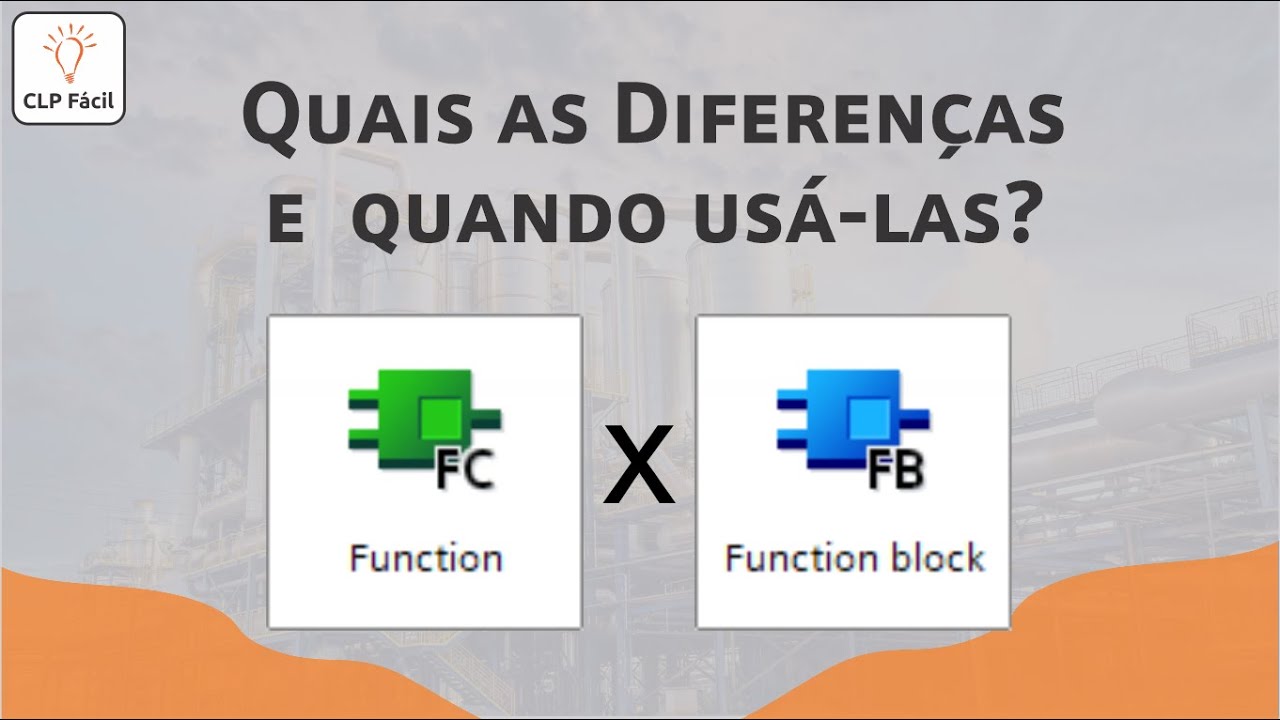 Quais são as diferenças entre os blocos FC e FB, e quando usá-las - TIA PORTAL | SIEMENS