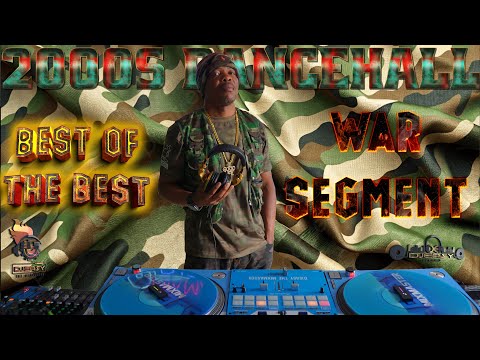 2000S DANCEHALL BEST OF THE BEST WAR SEGMENT FEAT MAVADO,KARTEL,AIDONIA,BEENIE,BOUNTY,ELEPHANT MAN &