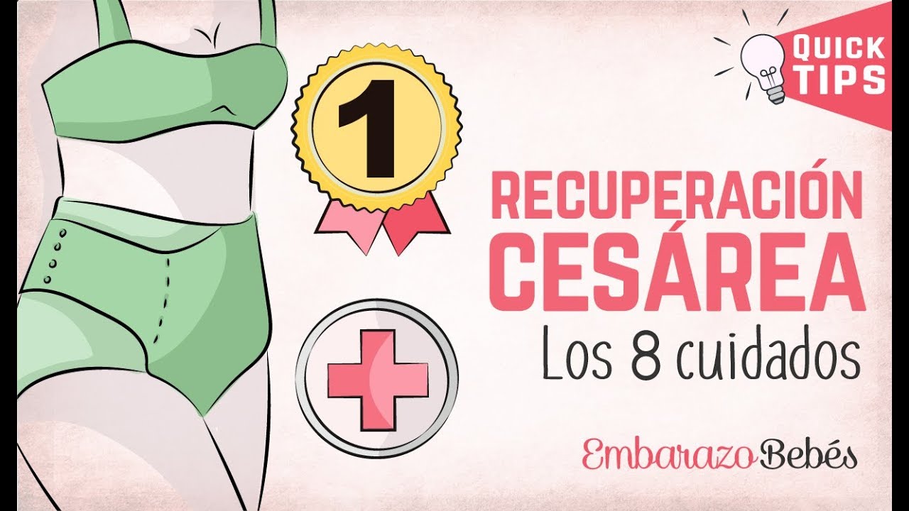 #CESÁREA: Logra una recuperación rápida 👍⏰ 8 CUIDADOS