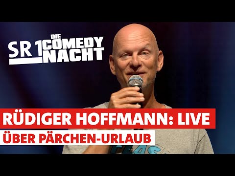 RÜDIGER HOFFMANN ÜBER PÄRCHEN-URLAUB: SR 1 Comedy Nacht