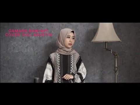 GAMANG BAMIMPI || KINTANI || COVER SUCI AGUSTIN || POP MINANG TERBARU