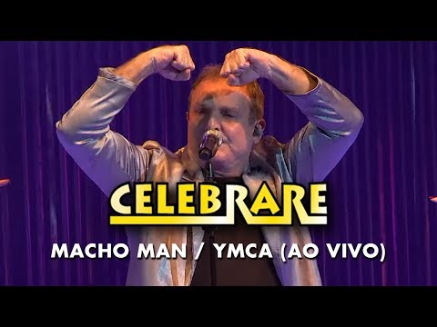 Celebrare - Macho Man / YMCA (Ao Vivo)