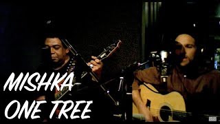 Mishka - One Tree (acoustic)