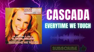 Cascada – Everytime We Touch (Original Mix) (A) (2005)