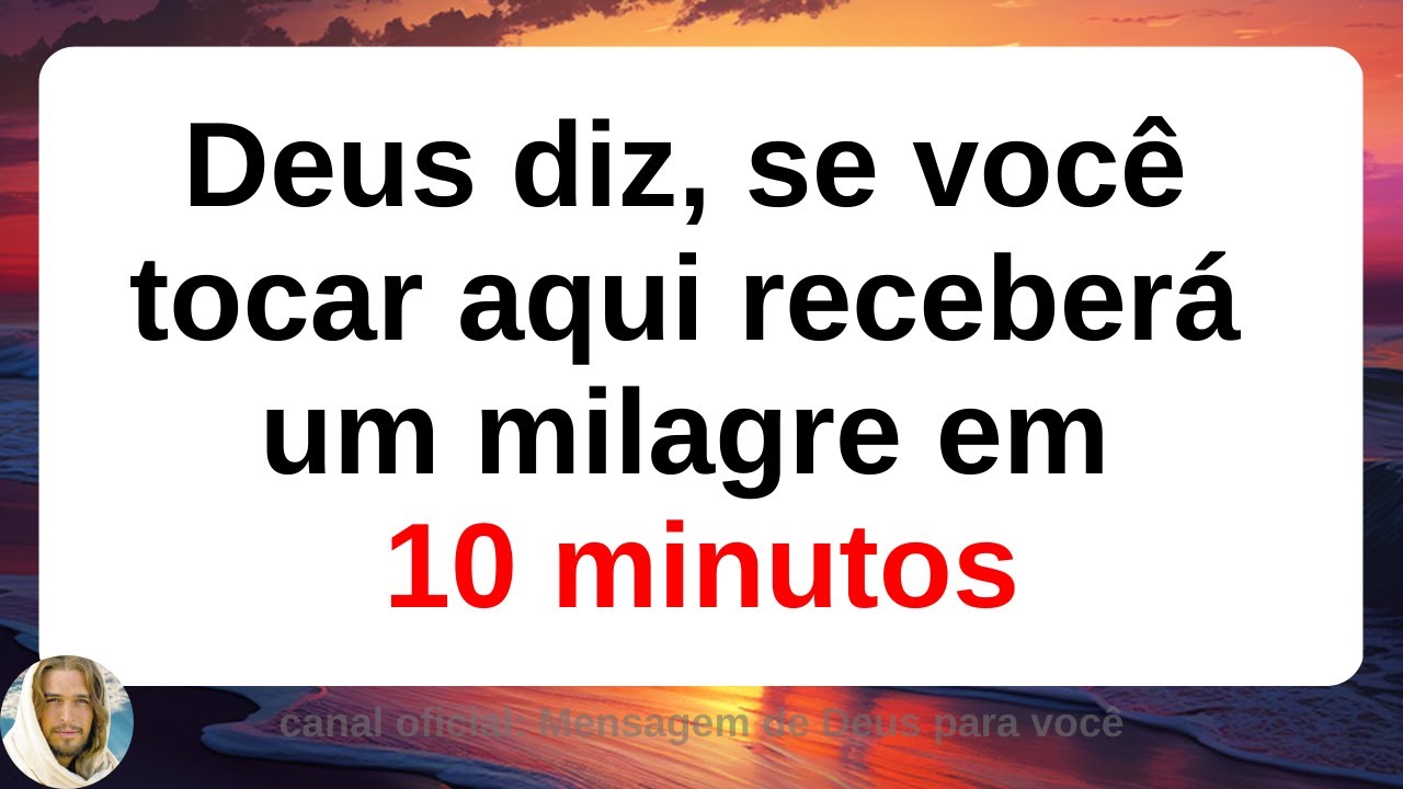 Deus diz, se você tocar aqui receberá um grande milagre em 10 minutos
