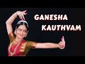 Ganapathi Kauthuvam | Bharatanatyam | Ganesh Chaturthi Special | 2020