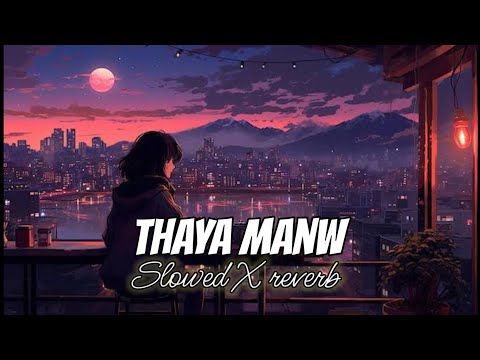 Thaya manw || new bodo song slowed X reverb