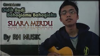 Download lagu Cover Didik Budi - Bahagiamu Bahagiaku | By RH MUSIC mp3 Download lagu Cover Didik Budi - Bahagiamu Bahagiaku | By RH MUSIC mp3