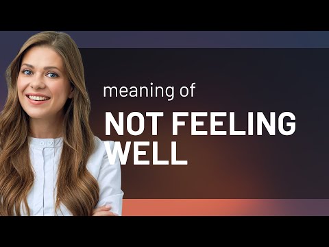Understanding "Not Feeling Well": A Guide for English Language Learners