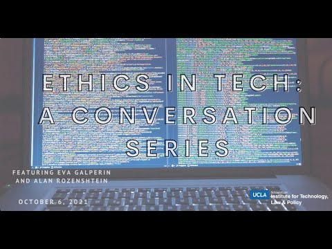 Ethics in Tech - A Conversation Series featuring Eva Galperin and Alan Rozenshtein