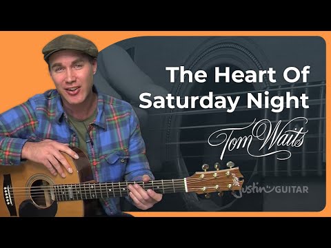 The Heart Of Saturday Night - Tom Waits | Easy Guitar Lesson