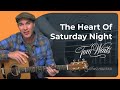 How to play The Heart Of Saturday Night by Tom ...