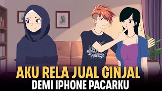 Download lagu Aku Rela Jual Ginjal Demi iPhone Pacarku #dramaanimasi #animasiazab  mp3
