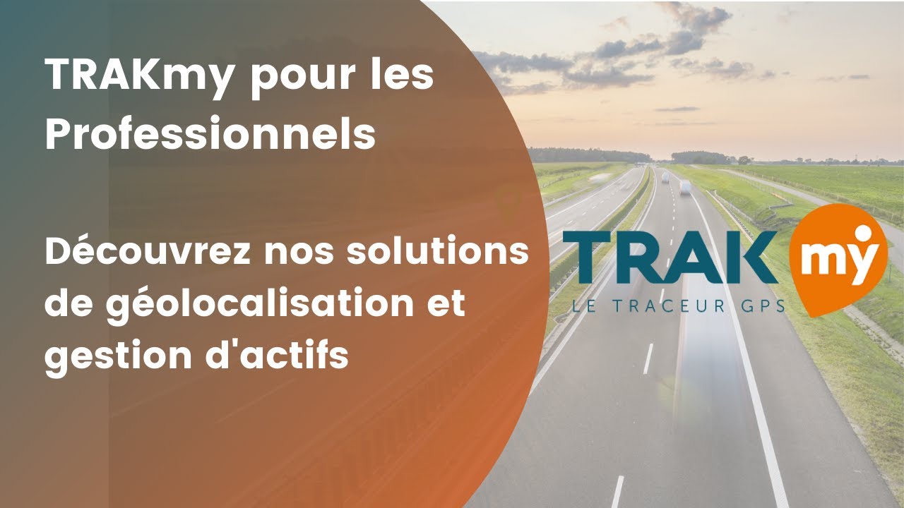 TRAKmy – Solution de géolocalisation professionnelle
