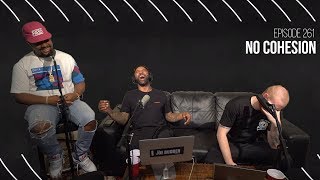 The Joe Budden Podcast - No Cohesion The Joe Budden Podcast - No Cohesion