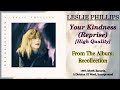 Leslie Phillips - Your Kindness [Reprise] [FM Radio Quality]