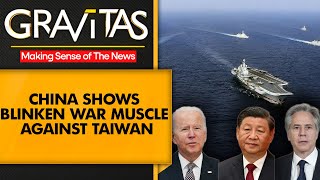 Gravitas: China flexes military power near Taiwan, showcases nuclear missile ahead of Blinken visit
