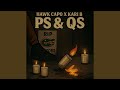 P S And Q S Feat Hawk Capo