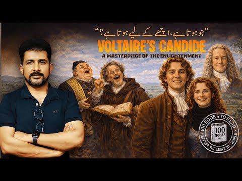 100 Books | Candide by Voltaire in 1759 CE | Faisal Warraich