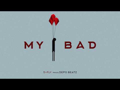 D FLY - MY BAD (prod.DEPO)